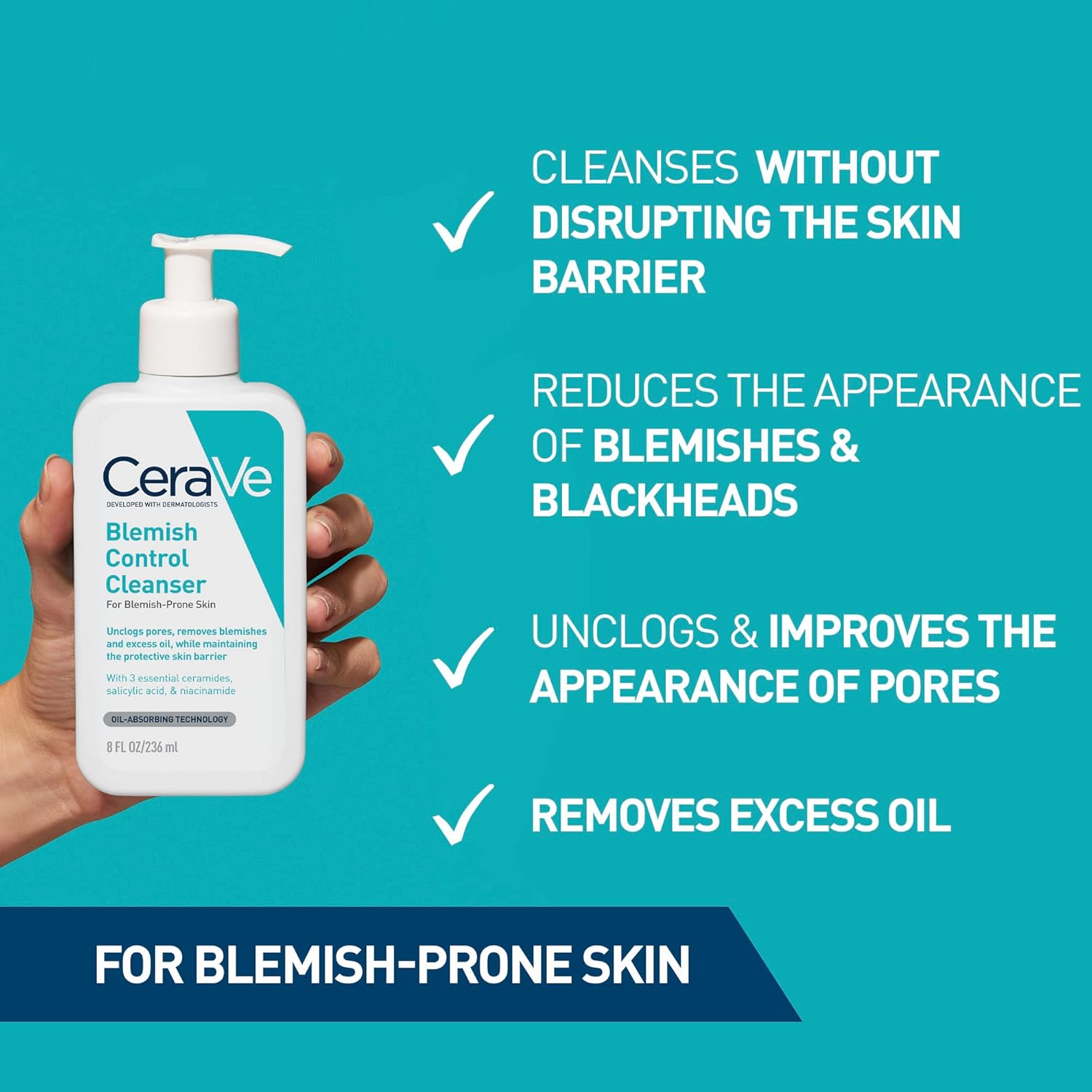 CeraVe Blemish Control Cleanser Face Wash For Acne & Blemish Prone Skin with 2% Salicylic Acid, Niacinamide and Ceramides 236 ml